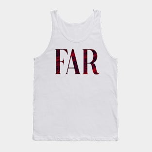 Far - Simple Typography Style Tank Top